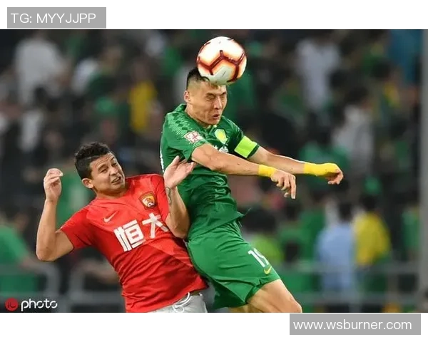 国安与恒大历史交锋战绩回顾及分析两队过往对决的精彩瞬间与数据解析